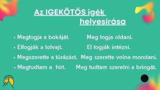 Az igekötős igék helyesírása